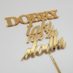Złoty topper na tort „Dobry, taki nie za słodki” – dekoracja tortu